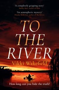 To The River - Vikki Wakefield - ebook