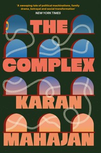 The Complex - Karan Mahajan - ebook