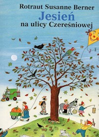 Jesień na ulicy Czereśniowej - Berner Rotraut Susanne - książka
