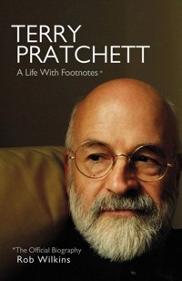 Terry Pratchett A Life With Footnotes - Rob Wilkins - książka