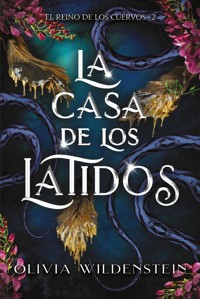 La casa de los latidos - Olivia Wildenstein - ebook