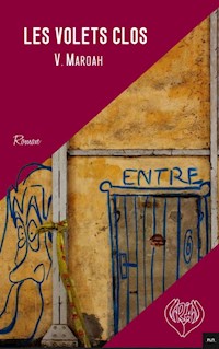 Les volets clos - V. Maroah - ebook
