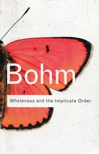 Wholeness and the Implicate Order - Bohm David - książka