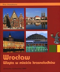 Wrocław Wizyta w mieście krasnoludków - Anna Wawrykowicz - książka
