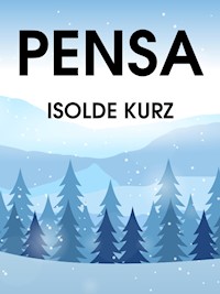 Pensa - Isolde Kurz - ebook