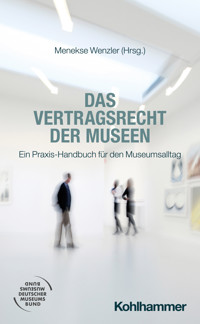 Das Vertragsrecht der Museen - Christian Bewart - ebook