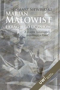 Marian Małowist i krąg jego uczniów - Siewierski Tomasz - książka