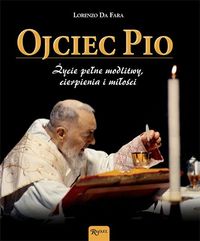 Ojciec Pio - Da Fara Lorenzo - książka