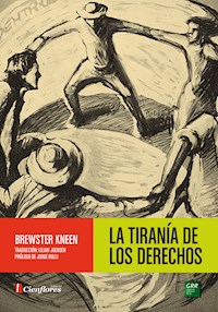 La tiranía de los Derechos - Brewster Kneen - ebook