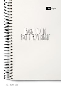 Learn How to Profit from Kindle - Dale Carnegie - ebook