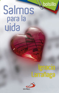 Salmos para la vida - Ignacio Larrañaga Orbegozo - ebook