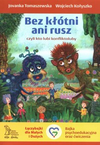 Bez kłótni ani rusz czyli kto lubi konfliktoluby - Tomaszewska Jovanka - książka