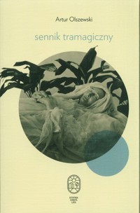 Sennik tramagiczny - Olszewski Artur - książka