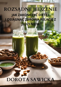 Rozsądne jedzenie - Sawicka Dorota - ebook