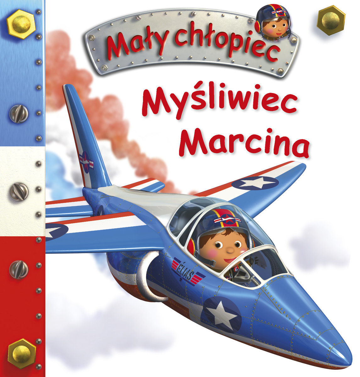 Myśliwiec Marcina. Mały chłopiec - Emilie Beaumont, Nathalie Belineau, Alexis Nesme (ilustr.) - książka