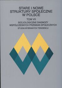 Stare i nowe struktury społeczne w Polsce Tom VII -  - książka