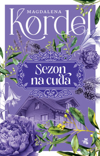 Sezon na cuda. Uroczysko. Tom 2 (barwione brzegi) - Magdalena Kordel - książka