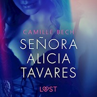 LUST. Señora Alicia Tavares - opowiadanie erotyczne - Camille Bech - ebook + audiobook