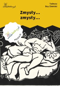 Zmysły... zmysły... - Tadeusz Boy-Żeleński - ebook