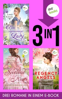 Eine eigensinnige Lady, Scotland Kisses 1 & Regency Angels 3 - Laura Kinsale - ebook
