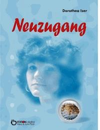 Neuzugang - Dorothea Iser - ebook