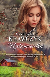 Uzdrowicielka - Agnieszka Krawczyk - ebook + audiobook + książka