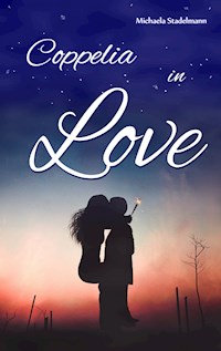 Coppelia in Love - Michaela Stadelmann - ebook