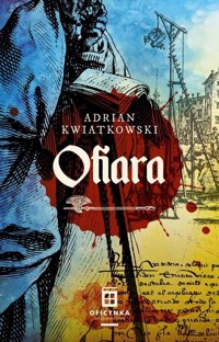 Ofiara - Adrian Kwiatkowski - ebook + audiobook + książka