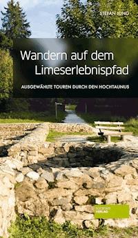 Wandern auf dem Limes-Erlebnispfad - Stefan Jung - ebook