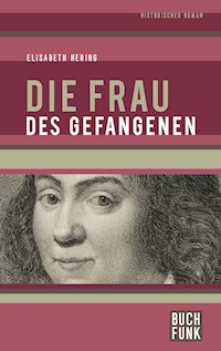 Die Frau des Gefangenen - Elisabeth Hering - ebook