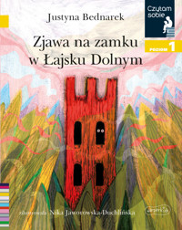 Zjawa na zamku w Łajsku Dolnym. Czytam sobie. Poziom 1 - Justyna Bednarek - książka