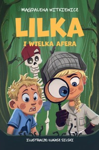Lilka i wielka afera - Magdalena Witkiewicz - ebook + audiobook + książka
