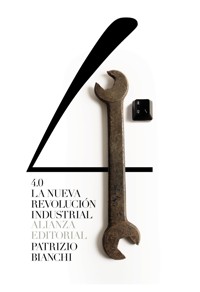 4.0: La nueva revolución industrial - Patrizio Bianchi - ebook