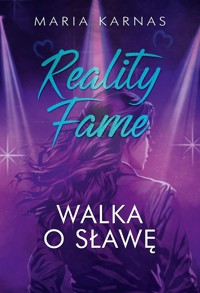 Reality Fame. Walka o sławę - Karnas Maria - ebook + książka