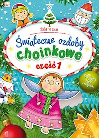 Świąteczne ozdoby choinkowe Część 1 -  - książka