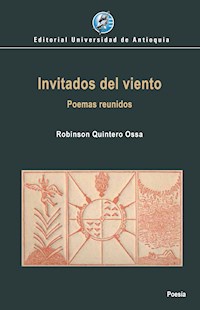 Invitados del viento - Robinson Quintero Ossa - ebook