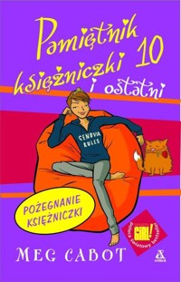 Pamiętnik księżniczki 10 i ostatni. Pożegnanie księżniczki - Meg Cabot - ebook