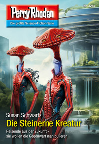 Perry Rhodan 3287: Die Steinerne Kreatur -  Susan Schwartz - ebook