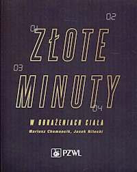 Złote minuty w obrażeniach ciała - Chomoncik Mariusz, Nitecki Jacek - książka