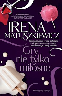 Gry nie tylko miłosne - Matuszkiewicz Irena - ebook + audiobook