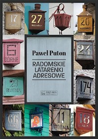 Radomskie latarenki adresowe - Puton Paweł - książka