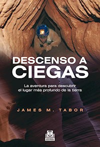 Descenso a ciegas - James M. Tabor - ebook
