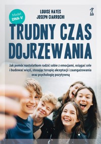 Trudny czas dojrzewania - Hayes Louise, Ciarrochi Joseph - książka
