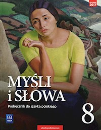 Myśli i słowa Język polski 8 Podręcznik Literatura kultura język - Nowak Ewa, Gaweł Joanna - książka