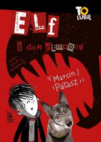 Elf i dom demonów - Marcin Pałasz - ebook + audiobook + książka