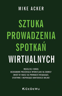 Sztuka prowadzenia spotkań wirtualnych - Acker Mike - książka