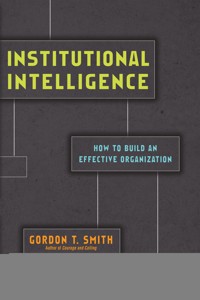 Institutional Intelligence - Gordon T. Smith - ebook