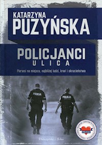 Policjanci Ulica - Katarzyna Puzyńska - książka