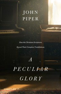 A Peculiar Glory - Piper John - ebook