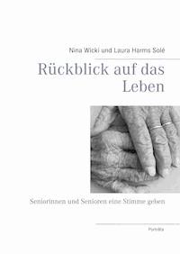 Rückblick auf das Leben - Nina Wicki - ebook